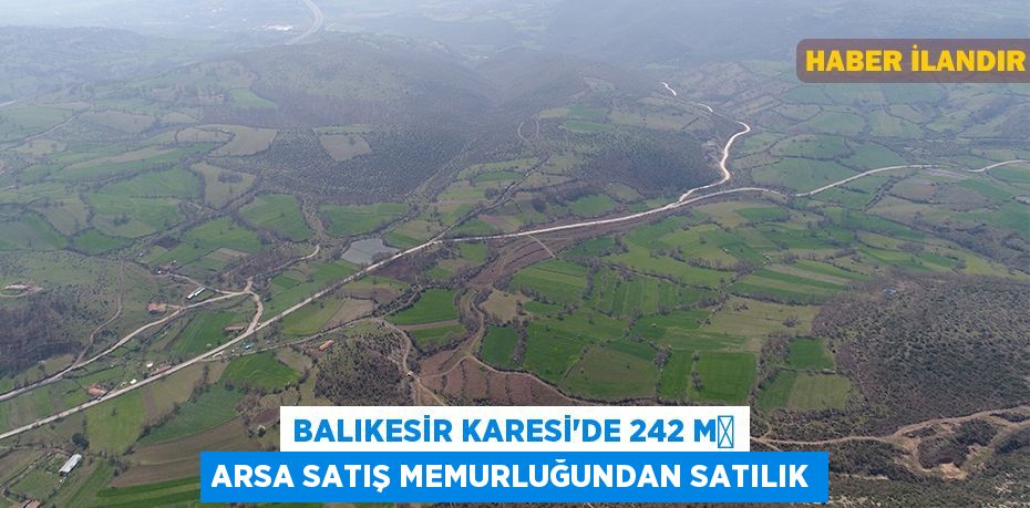 Balıkesir Karesi'de 242 m² arsa satış memurluğundan satılık