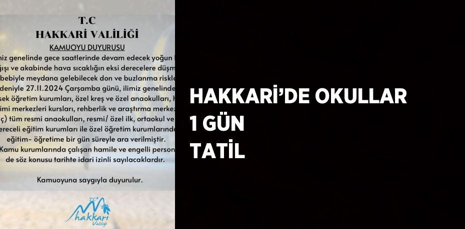 HAKKARİ’DE OKULLAR 1 GÜN TATİL