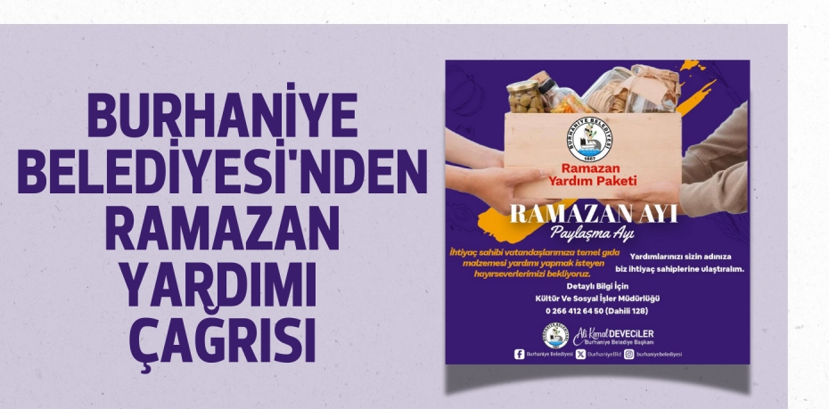 BURHANİYE BELEDİYESİ'NDEN RAMAZAN YARDIMI ÇAĞRISI