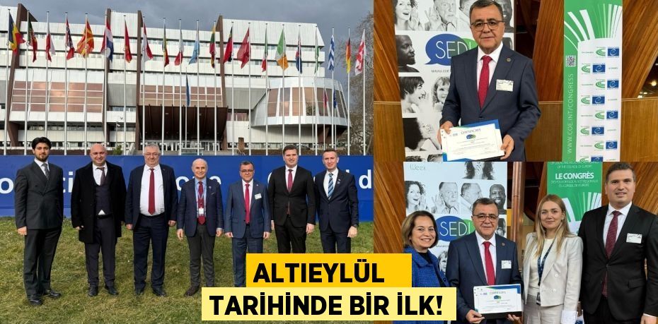 ALTIEYLÜL   TARİHİNDE BİR İLK!