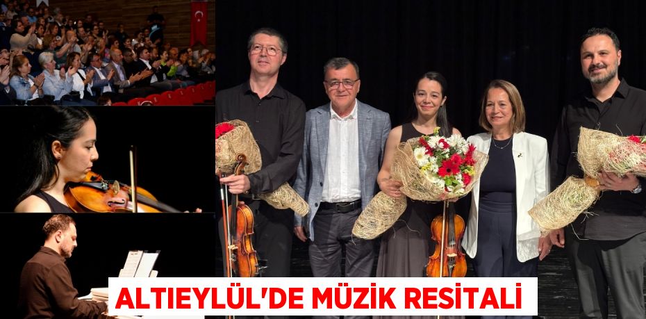 ALTIEYLÜL'DE MÜZİK RESİTALİ