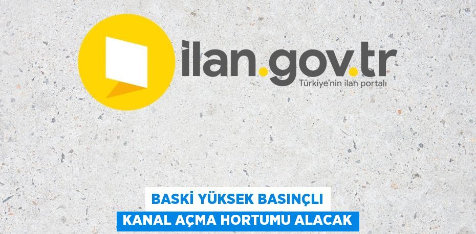 BASKİ YÜKSEK BASINÇLI KANAL AÇMA HORTUMU ALACAK