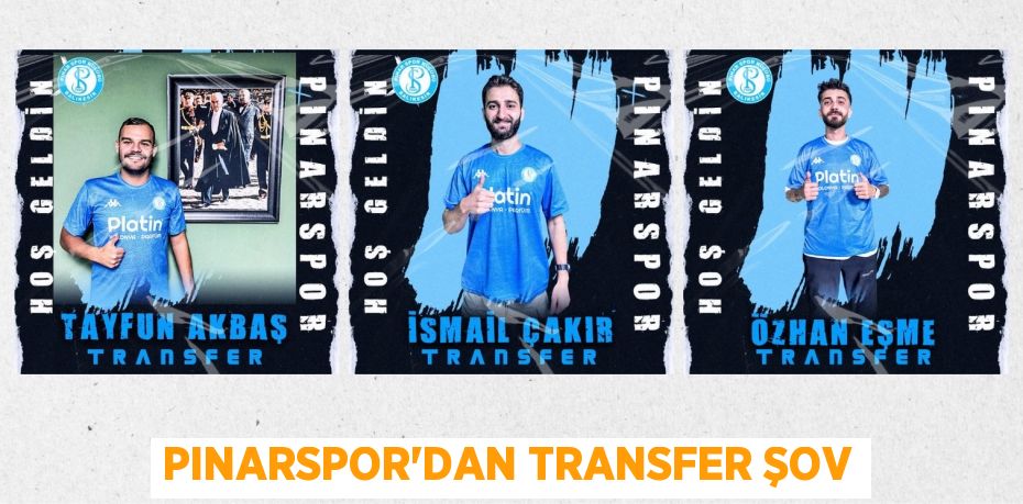 PINARSPOR’DAN TRANSFER ŞOV