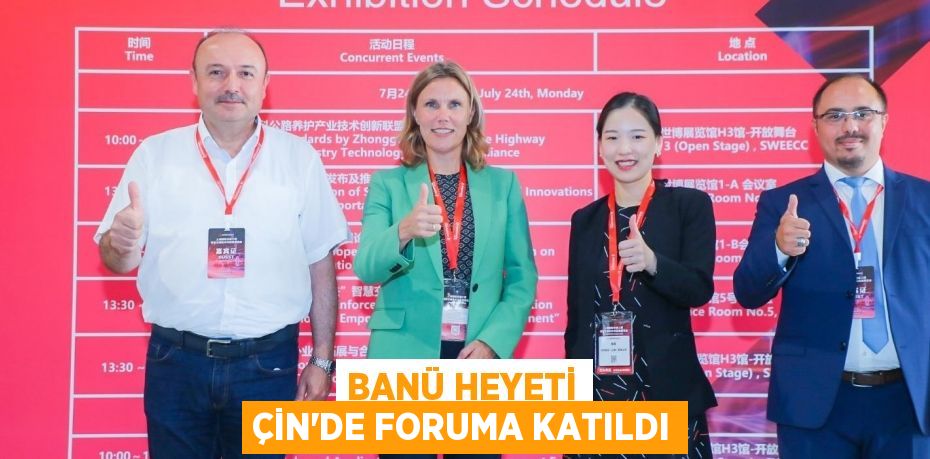 BANÜ HEYETİ ÇİN’DE FORUMA KATILDI