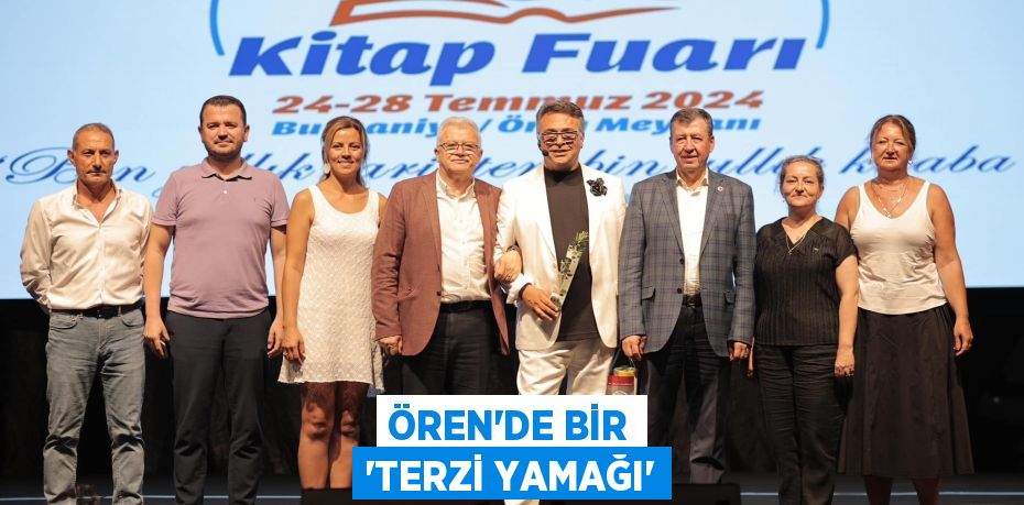 ÖREN’DE BİR ‘TERZİ YAMAĞI’