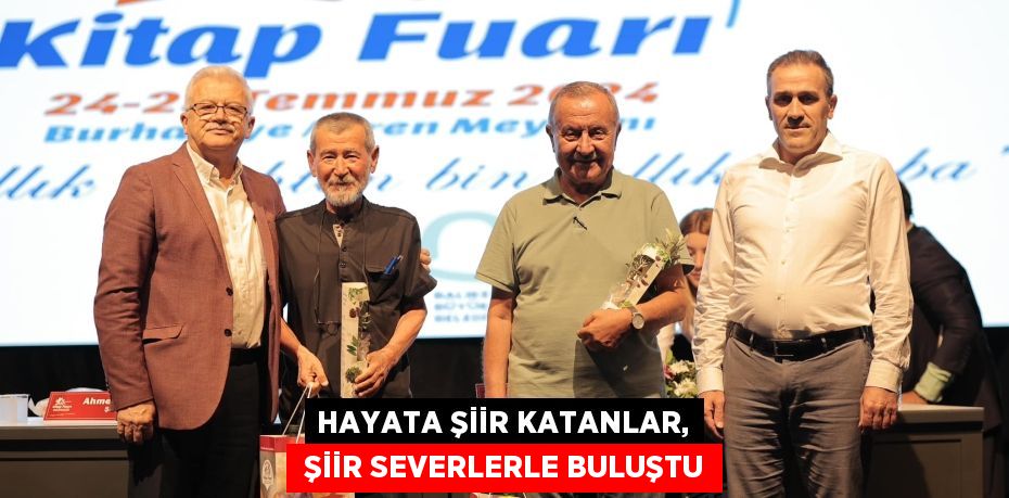 HAYATA ŞİİR KATANLAR,  ŞİİR SEVERLERLE BULUŞTU