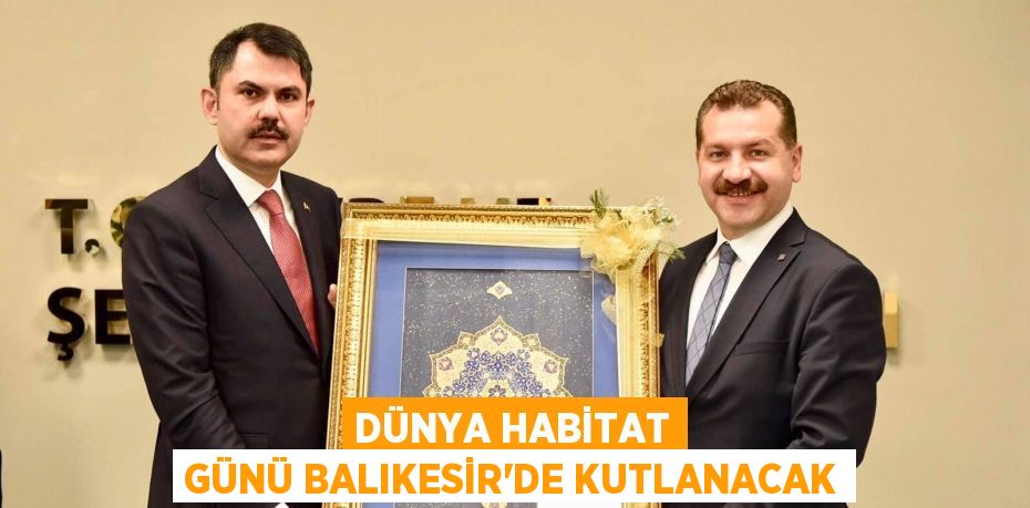 Dünya Habitat Günü Balıkesir’de kutlanacak