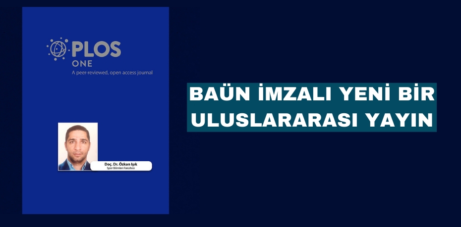 BAÜN İMZALI YENİ BİR ULUSLARARASI YAYIN