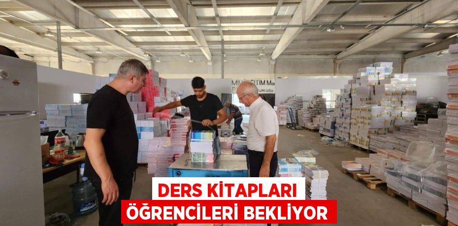 DERS KİTAPLARI ÖĞRENCİLERİ BEKLİYOR