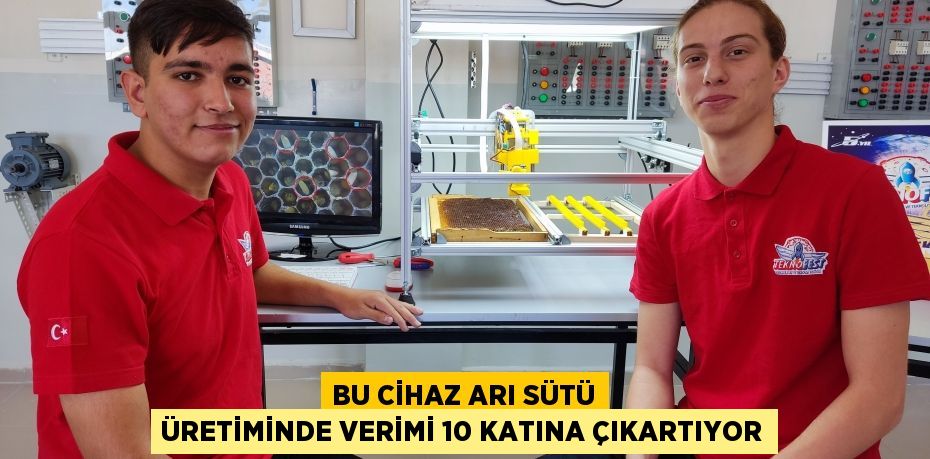 Bu cihaz arı sütü üretiminde verimi 10 katına çıkartıyor