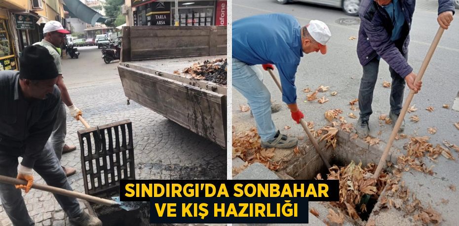 SINDIRGI’DA SONBAHAR VE KIŞ HAZIRLIĞI