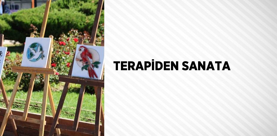 TERAPİDEN SANATA