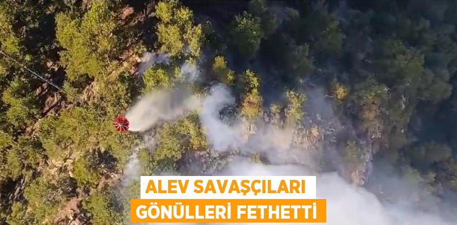 ALEV SAVAŞÇILARI GÖNÜLLERİ FETHETTİ