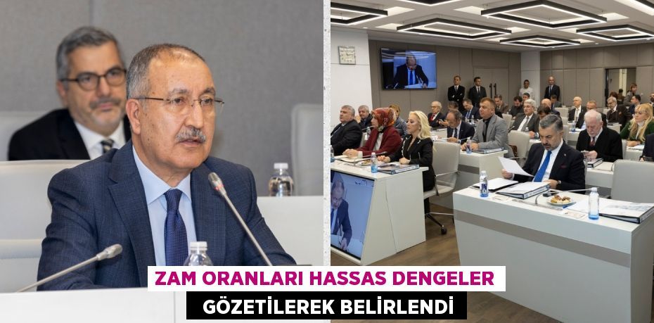 ZAM ORANLARI HASSAS DENGELER   GÖZETİLEREK BELİRLENDİ