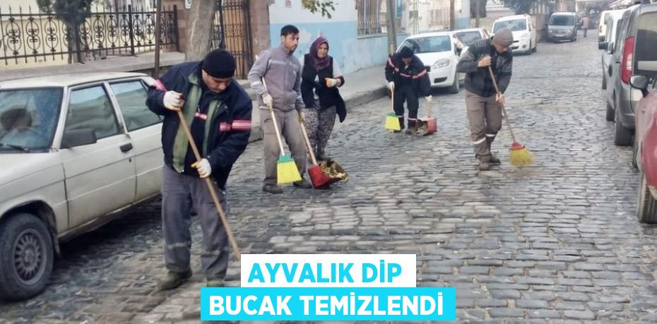 AYVALIK DİP BUCAK TEMİZLENDİ