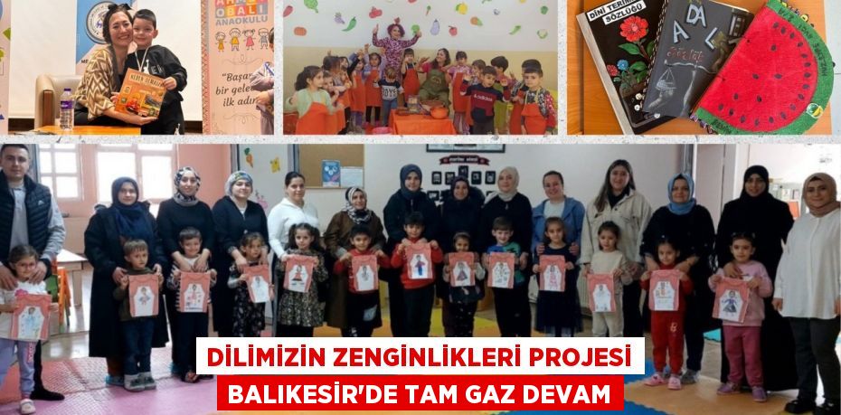 DİLİMİZİN ZENGİNLİKLERİ PROJESİ BALIKESİR’DE TAM GAZ DEVAM