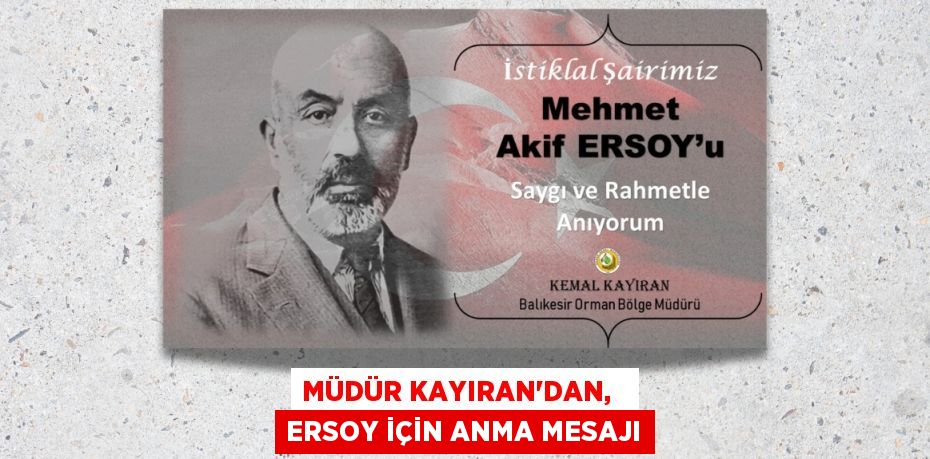 MÜDÜR KAYIRAN'DAN,   ERSOY İÇİN ANMA MESAJI