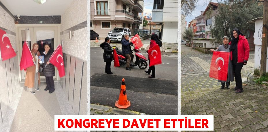 KONGREYE DAVET ETTİLER