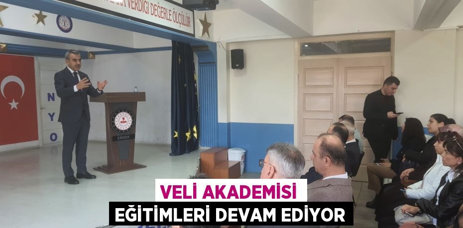 VELİ AKADEMİSİ EĞİTİMLERİ DEVAM EDİYOR