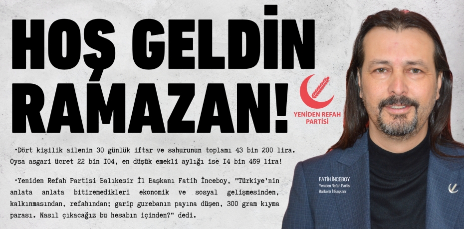 HOŞ GELDİN  RAMAZAN!