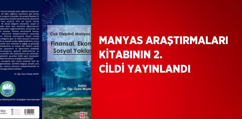 MANYAS ARAŞTIRMALARI KİTABININ 2. CİLDİ YAYINLANDI