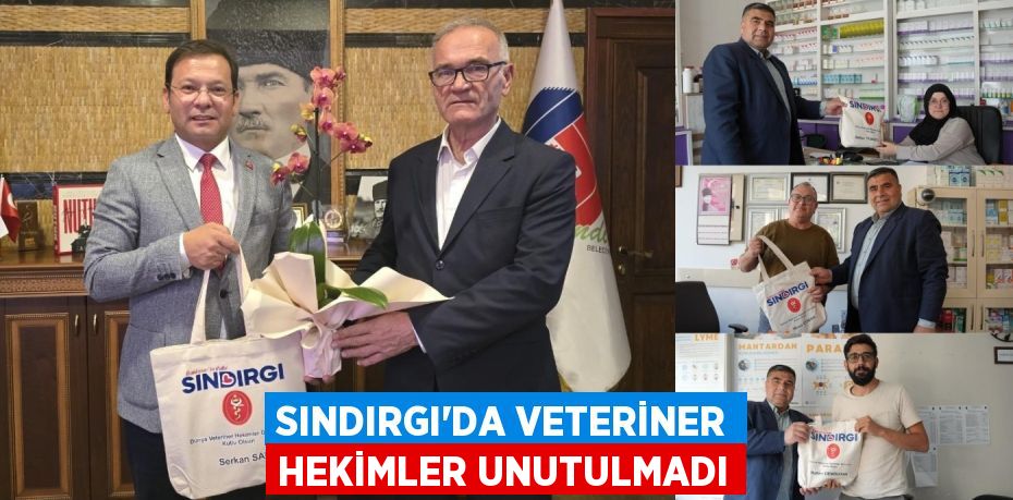 SINDIRGI’DA VETERİNER HEKİMLER UNUTULMADI