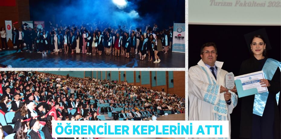 ÖĞRENCİLER KEPLERİNİ ATTI