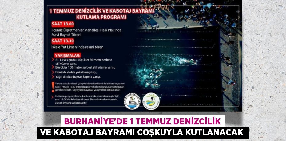 Burhaniye’de 1 Temmuz Denizcilik ve Kabotaj Bayramı coşkuyla kutlanacak