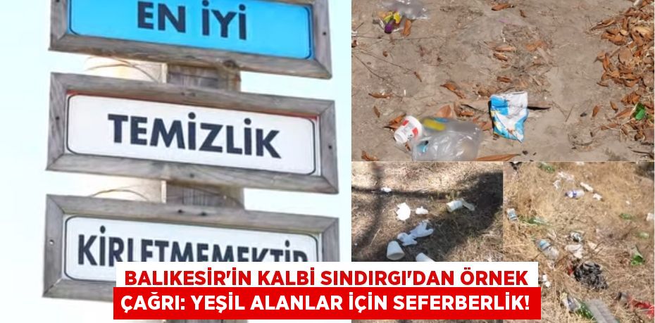 Balıkesir'in Kalbi Sındırgı'dan Örnek Çağrı: Yeşil Alanlar İçin Seferberlik!