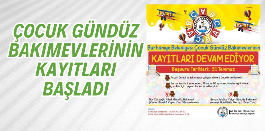 ÇOCUK GÜNDÜZ BAKIMEVLERİNİN KAYITLARI BAŞLADI