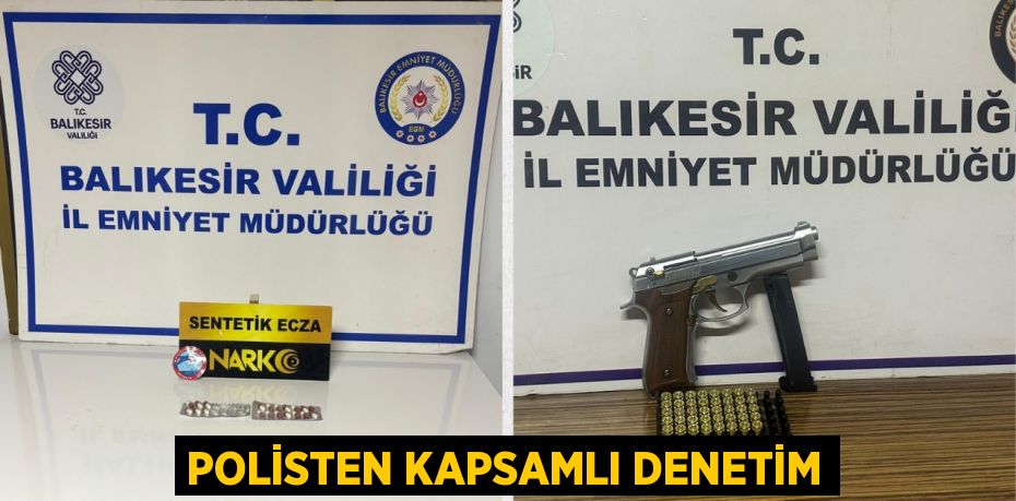 Polisten kapsamlı denetim