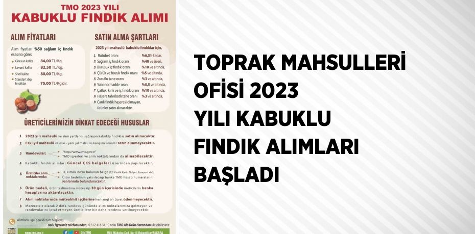 TOPRAK MAHSULLERİ OFİSİ 2023 YILI KABUKLU FINDIK ALIMLARI BAŞLADI