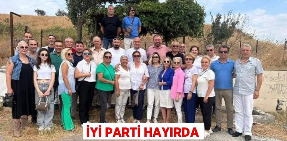 İYİ PARTİ HAYIRDA