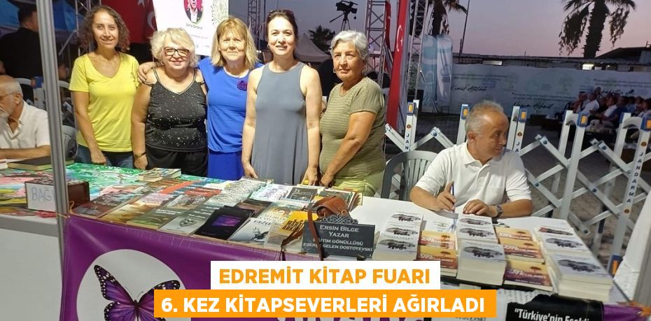 EDREMİT KİTAP FUARI 6. KEZ KİTAPSEVERLERİ AĞIRLADI