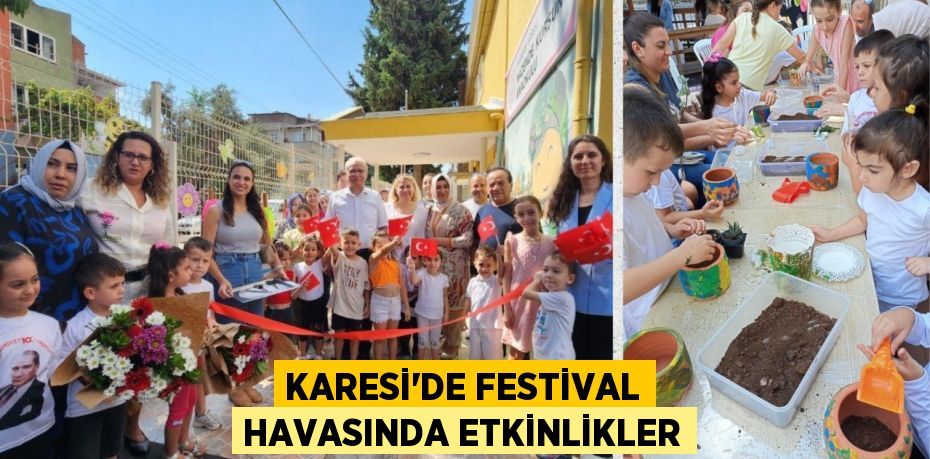 KARESİ'DE FESTİVAL HAVASINDA ETKİNLİKLER