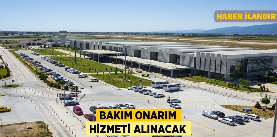 Bakım onarım hizmeti alınacak