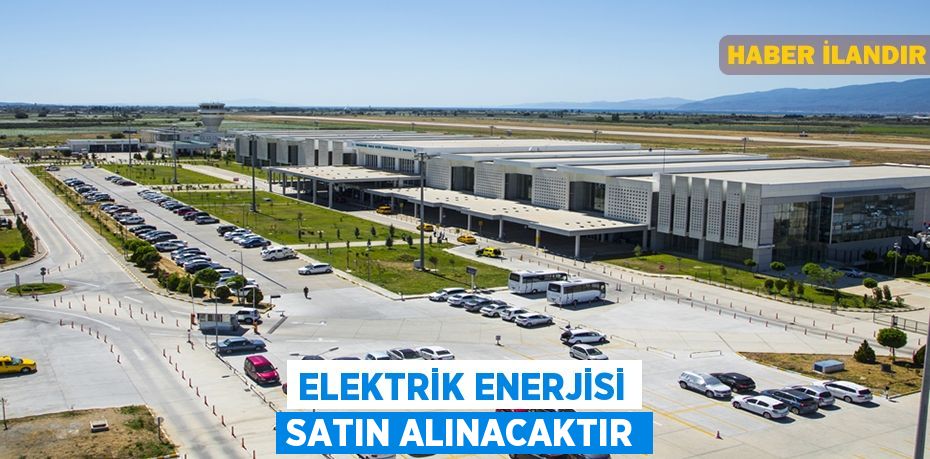 Elektrik enerjisi satın alınacaktır