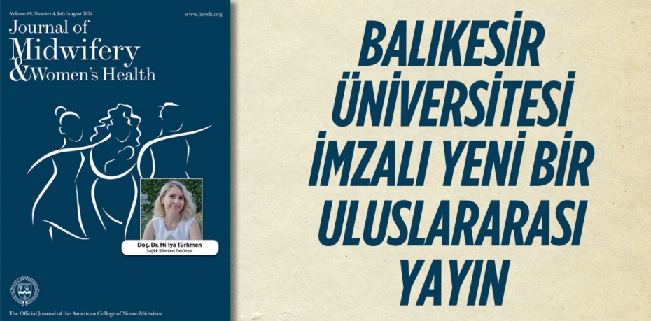 BALIKESİR ÜNİVERSİTESİ İMZALI YENİ BİR ULUSLARARASI YAYIN