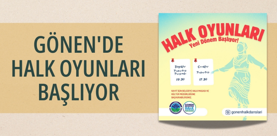 GÖNEN'DE HALK OYUNLARI BAŞLIYOR