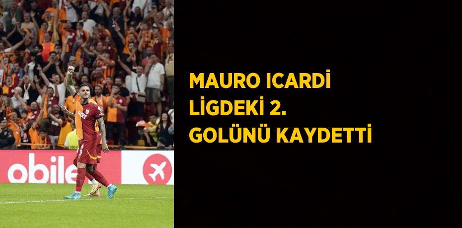 MAURO ICARDİ LİGDEKİ 2. GOLÜNÜ KAYDETTİ