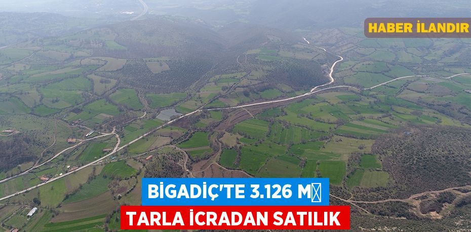 Bigadiç'te 3.126 m² tarla icradan satılık