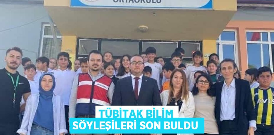 TÜBİTAK BİLİM SÖYLEŞİLERİ SON BULDU