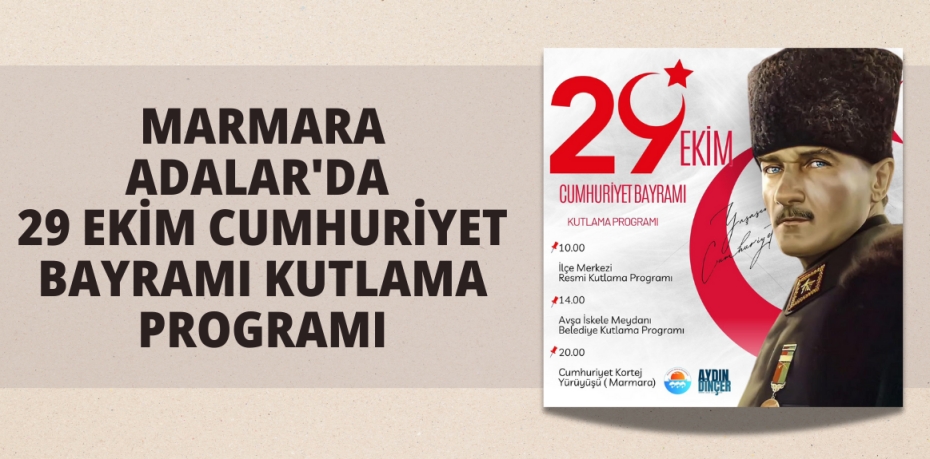 MARMARA ADALAR'DA 29 EKİM CUMHURİYET BAYRAMI KUTLAMA PROGRAMI