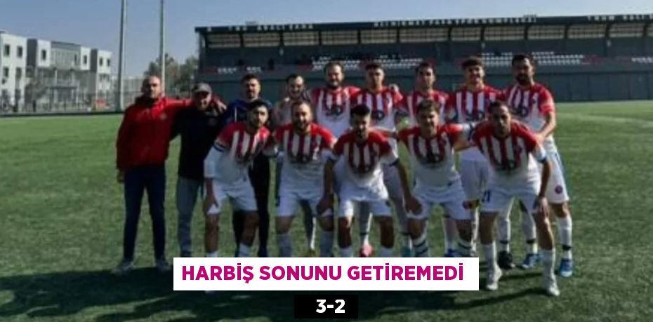 HARBİŞ SONUNU GETİREMEDİ     3-2