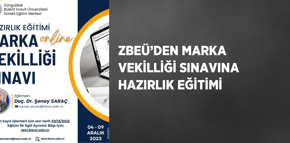 ZBEÜ’DEN MARKA VEKİLLİĞİ SINAVINA HAZIRLIK EĞİTİMİ