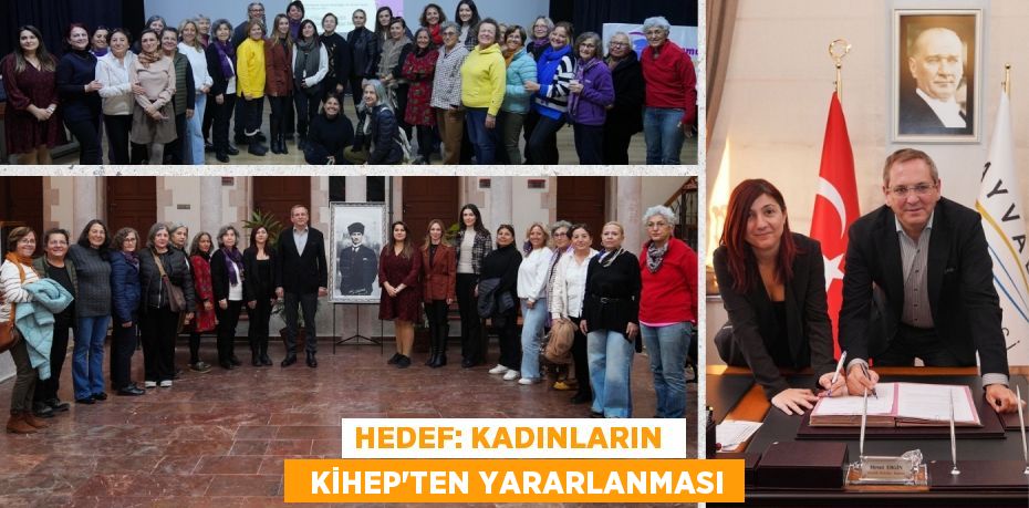 HEDEF: KADINLARIN    KİHEP’TEN YARARLANMASI