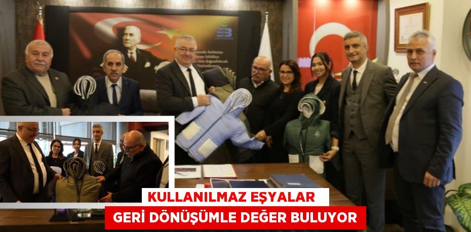 KULLANILMAZ EŞYALAR    GERİ DÖNÜŞÜMLE DEĞER BULUYOR