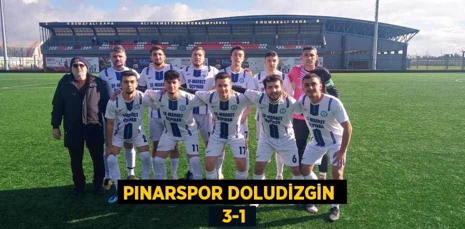 PINARSPOR DOLUDİZGİN    3-1