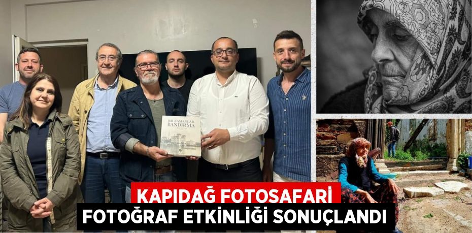 KAPIDAĞ FOTOSAFARİ FOTOĞRAF ETKİNLİĞİ SONUÇLANDI