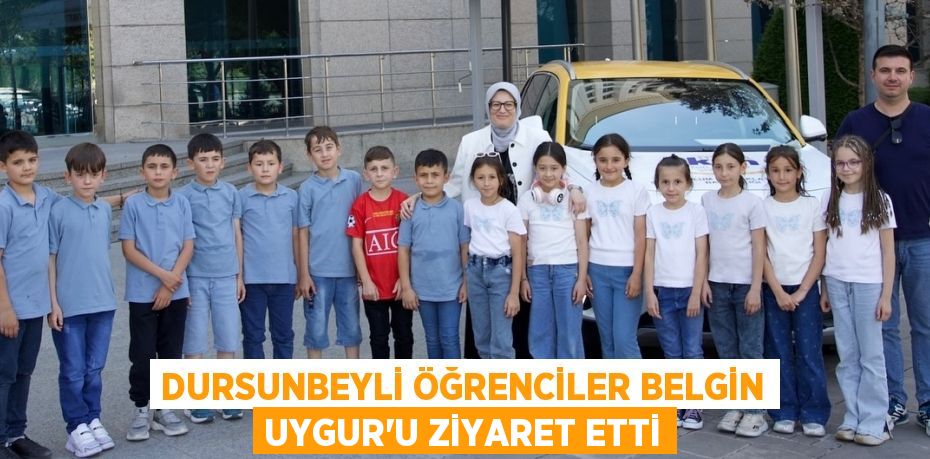 DURSUNBEYLİ ÖĞRENCİLER BELGİN UYGUR’U ZİYARET ETTİ